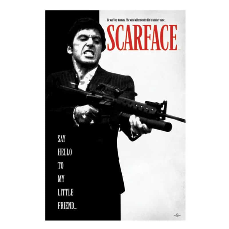 Scarface Poster Say Hello To My Little Friend